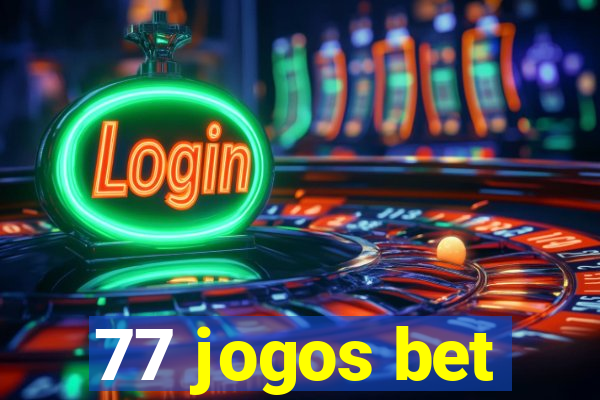 77 jogos bet